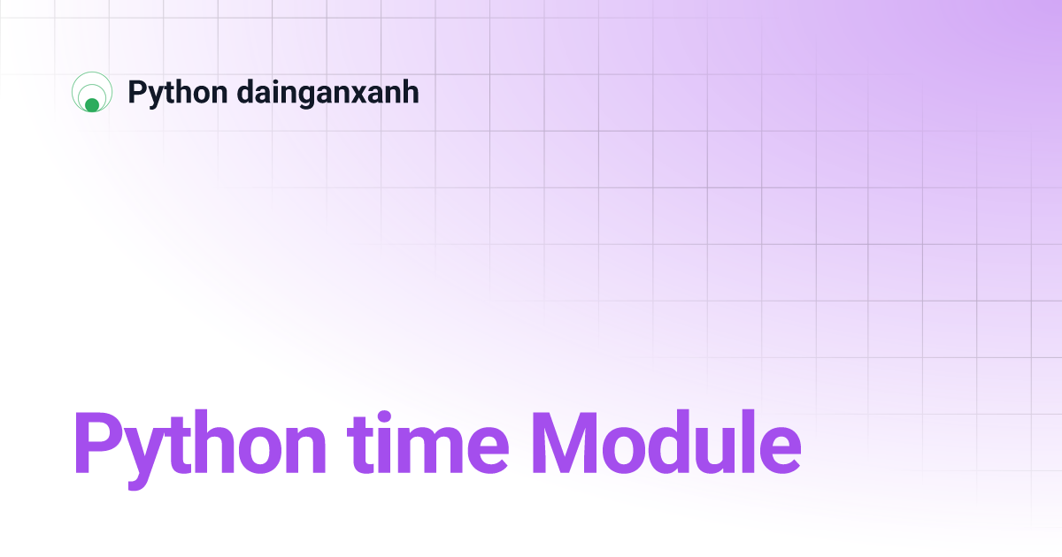 Python time Module | Python dainganxanh